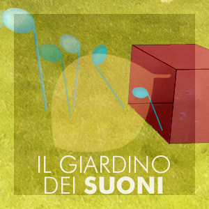 IL GIARDINO DEI SUONI